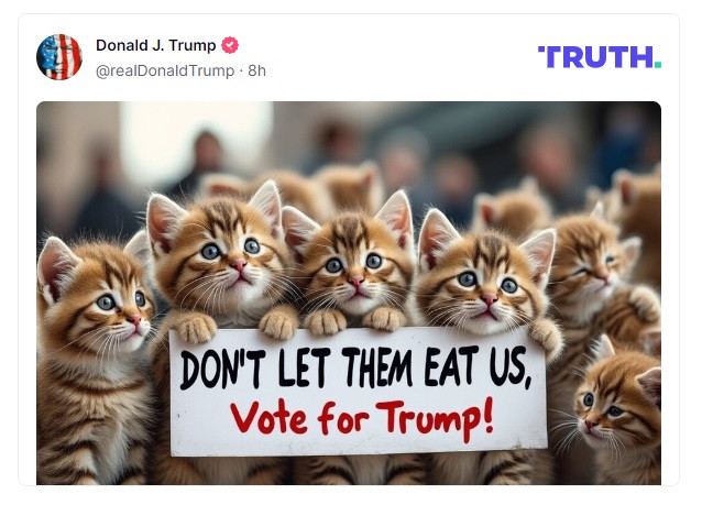 Ứng viên tổng thống Mỹ Donald Trump đăng trên mạng xã hội ảnh AI miêu tả đàn mèo con với lời kêu gọi "Đừng để họ ăn chúng tôi. Hãy bỏ phiếu cho Trump". Ảnh: Truth.