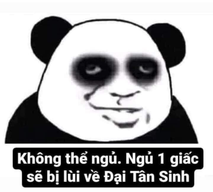 Đôi mắt gấu trúc - "thương hiệu" của người chơi hệ "hít drama" về đêm trở thành meme được ưa chuộng. Đôi mắt gấu trúc - "thương hiệu" của người chơi hệ "hít drama" về đêm trở thành meme được ưa chuộng.