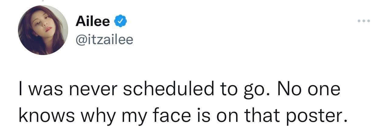 Ailee đích thân phủ nhận: "Tôi chưa từng có bất kỳ lịch trình nào đến đây cả. Tôi không biết tại sao mình lại có mặt trên poster đó". Ailee đích thân phủ nhận: "Tôi chưa từng có bất kỳ lịch trình nào đến đây cả. Tôi không biết tại sao mình lại có mặt trên poster đó".