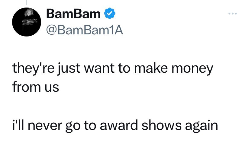 "Họ chỉ cố làm tiền từ chúng mình thôi. Mình sẽ không bao giờ tham gia lễ trao giải nữa", BamBam viết thêm. "Họ chỉ cố làm tiền từ chúng mình thôi. Mình sẽ không bao giờ tham gia lễ trao giải nữa", BamBam viết thêm.