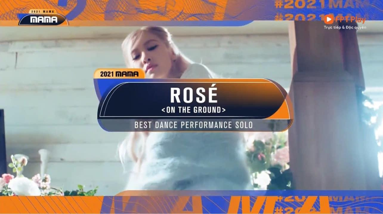 Rosé chiến thắng ở hạng mục Best Dance Performance Solo (Màn Trình Diễn Vũ Đạo Solo Xuất Sắc Nhất) với On The Ground. Rosé chiến thắng ở hạng mục Best Dance Performance Solo (Màn Trình Diễn Vũ Đạo Solo Xuất Sắc Nhất) với On The Ground.