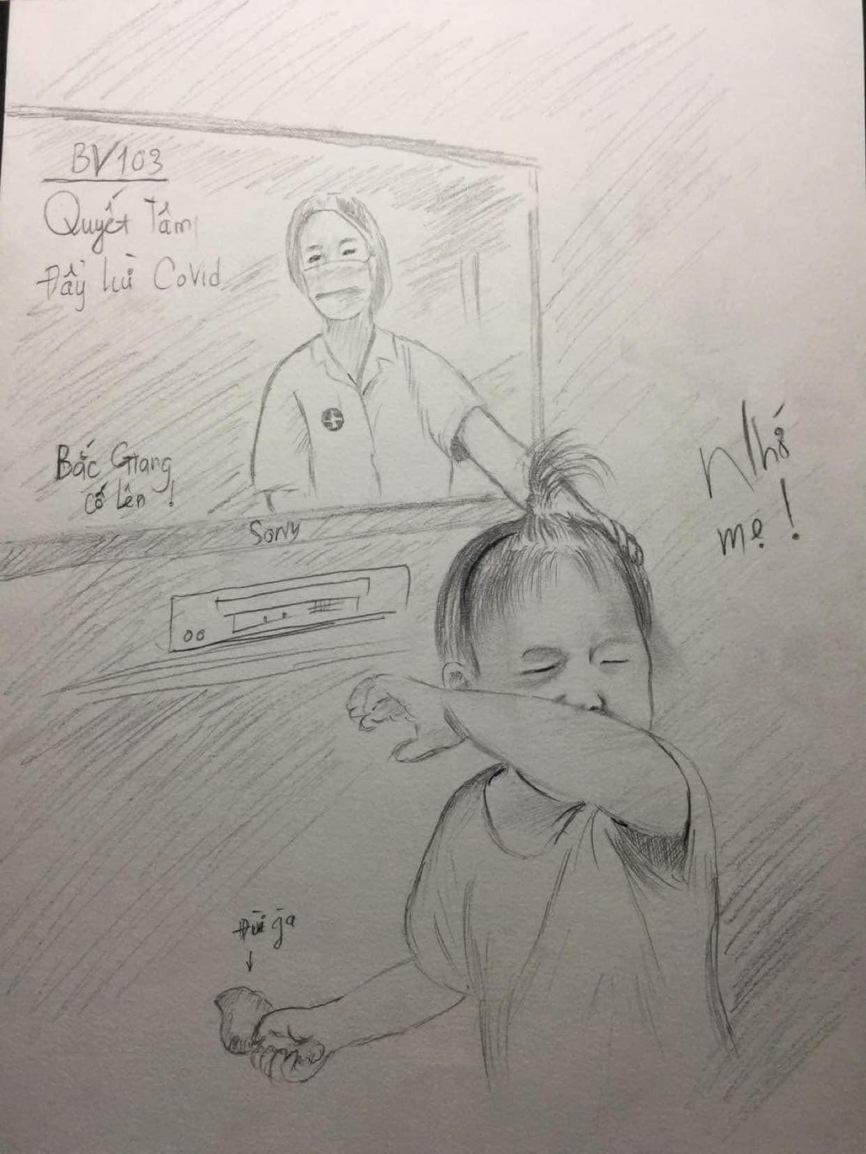 Một bức tranh được chia sẻ khắp mạng xã hội, vẽ lại cảnh bé gái khóc òa khi thấy mẹ trên TV. Mẹ bé là nữ bác sĩ Phùng Thị Hạnh, dù con đang còn nhỏ, vẫn trong độ tuổi bú mẹ, dù thương con nhưng chị Hạnh vẫn quyết tâm lên đường đi Bắc Giang chống dịch và hiện làm việc tại bệnh viện dã chiến truyền nhiễm số 2.