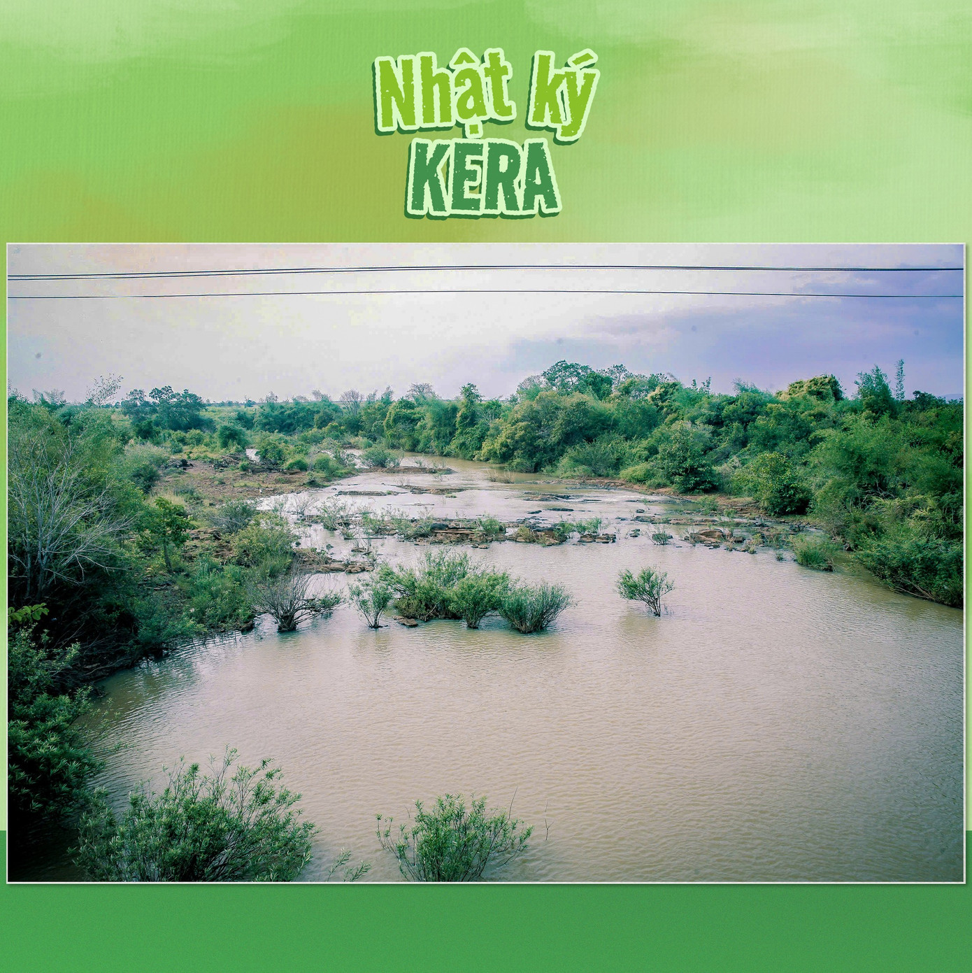 Khu vực Kera khảo sát thuộc xã Yang Mao, huyện Krông Bông, tỉnh Đắk Lắk.