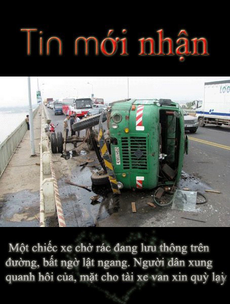 Một mẩu tin vắn chế một cách hai hước từ vụ hôi của: người dân "hôi" cả rác từ xe bị lật. Một mẩu tin vắn chế một cách hai hước từ vụ hôi của: người dân