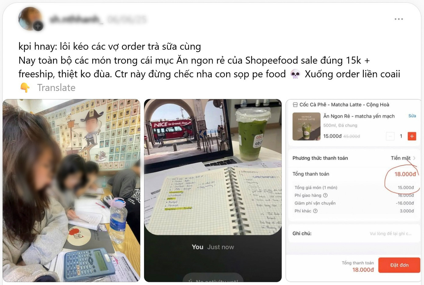 Nhờ tính năng Ăn Ngon Rẻ trên ShopeeFood, bạn H.A chỉ cần 15.000 đồng, bao ship để thưởng thức một ly Matcha yến mạch thường có giá tới 45.000 đồng.