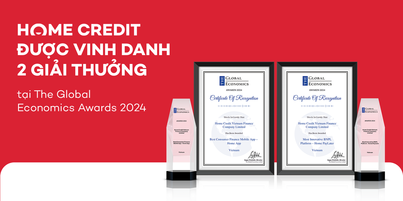 Home Credit đạt cú đúp giải thưởng tại The Global Economics Awards 2024