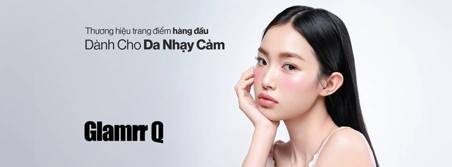 Glamrr Q: Thương hiệu trang điểm hàng đầu dành cho làn da nhạy cảm