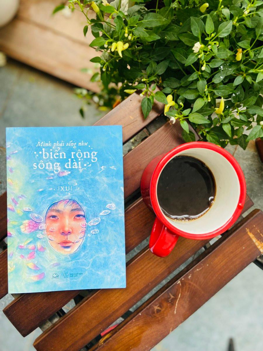 Hãy “sống như biển rộng sông dài, trôi đi và cuộn trào không ngơi nghỉ”.