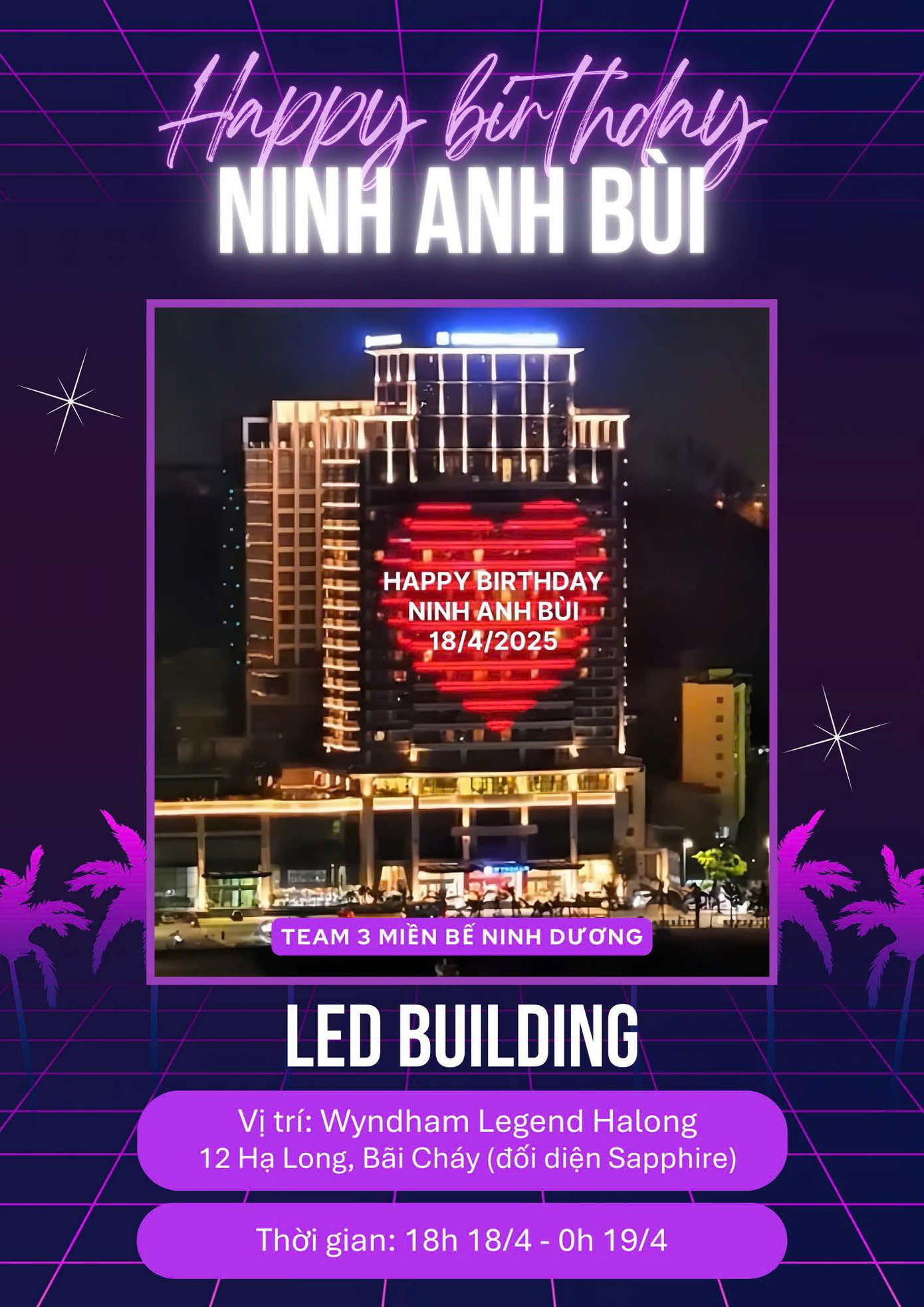 Khách sạn 5 sao tại Hạ Long, Bãi Cháy cũng sáng bừng thông điệp chúc mừng sinh nhật "chú Ninh". Ảnh: Ngọc Ánh. Khách sạn 5 sao tại Hạ Long, Bãi Cháy cũng sáng bừng thông điệp chúc mừng sinh nhật "chú Ninh". Ảnh: Ngọc Ánh.