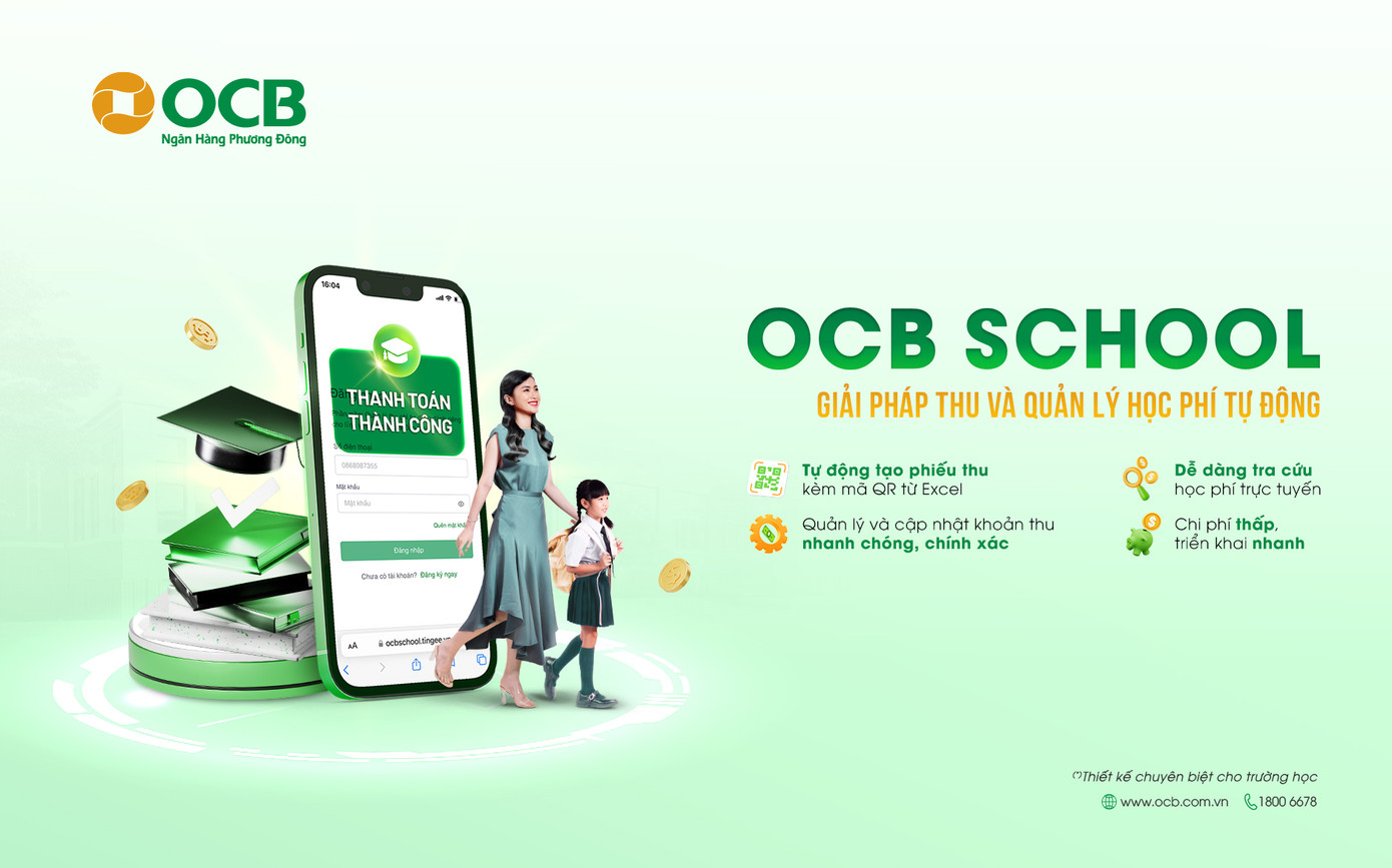 OCB School – giải pháp tối ưu đem đến sự tiện lợi cho cả nhà trường và phụ huynh