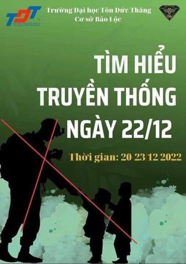 Banner tìm hiểu truyền thống ngày 22/12 của Trường ĐH Tôn Đức Thắng, cơ sở ở Bảo Lộc, in hình lính Mỹ (ảnh internet) Banner tìm hiểu truyền thống ngày 22/12 của Trường ĐH Tôn Đức Thắng, cơ sở ở Bảo Lộc, in hình lính Mỹ (ảnh internet)