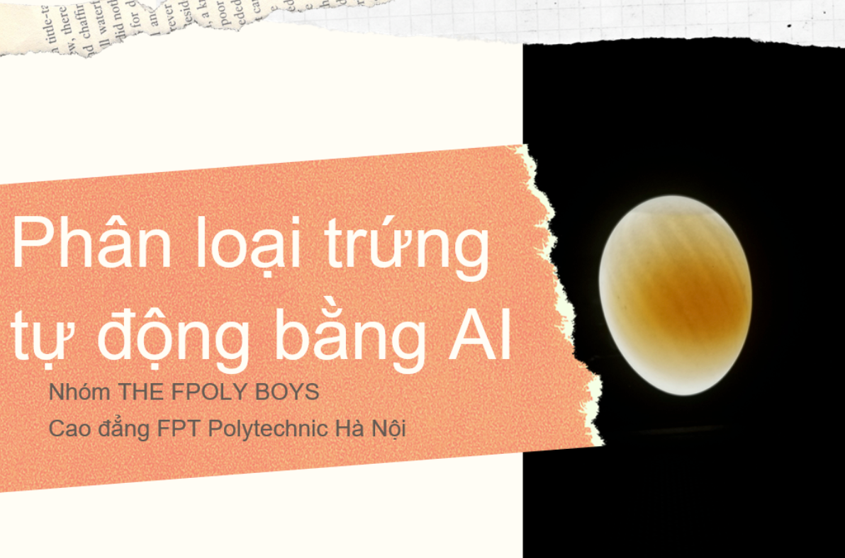 Dự án Phân loại trứng tự động bằng AI, do nhóm sinh viên: Nguyễn Văn Kiều (nhóm trưởng), Lê Văn Lưu (nhóm phó), Nguyễn Ngọc Đại, Bùi Quang Hiếu thực hiện tại vòng Chung kết Cuộc thi Startup Kite 2021, hướng tới các trang trại, nhà máy phân phối trứng có quy mô vừa và lớn.