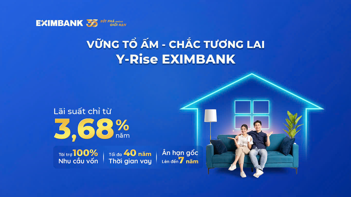 Gói vay Y-Rise Eximbank cho người trẻ với lãi suất ưu đãi chỉ từ 3,68%/ năm.