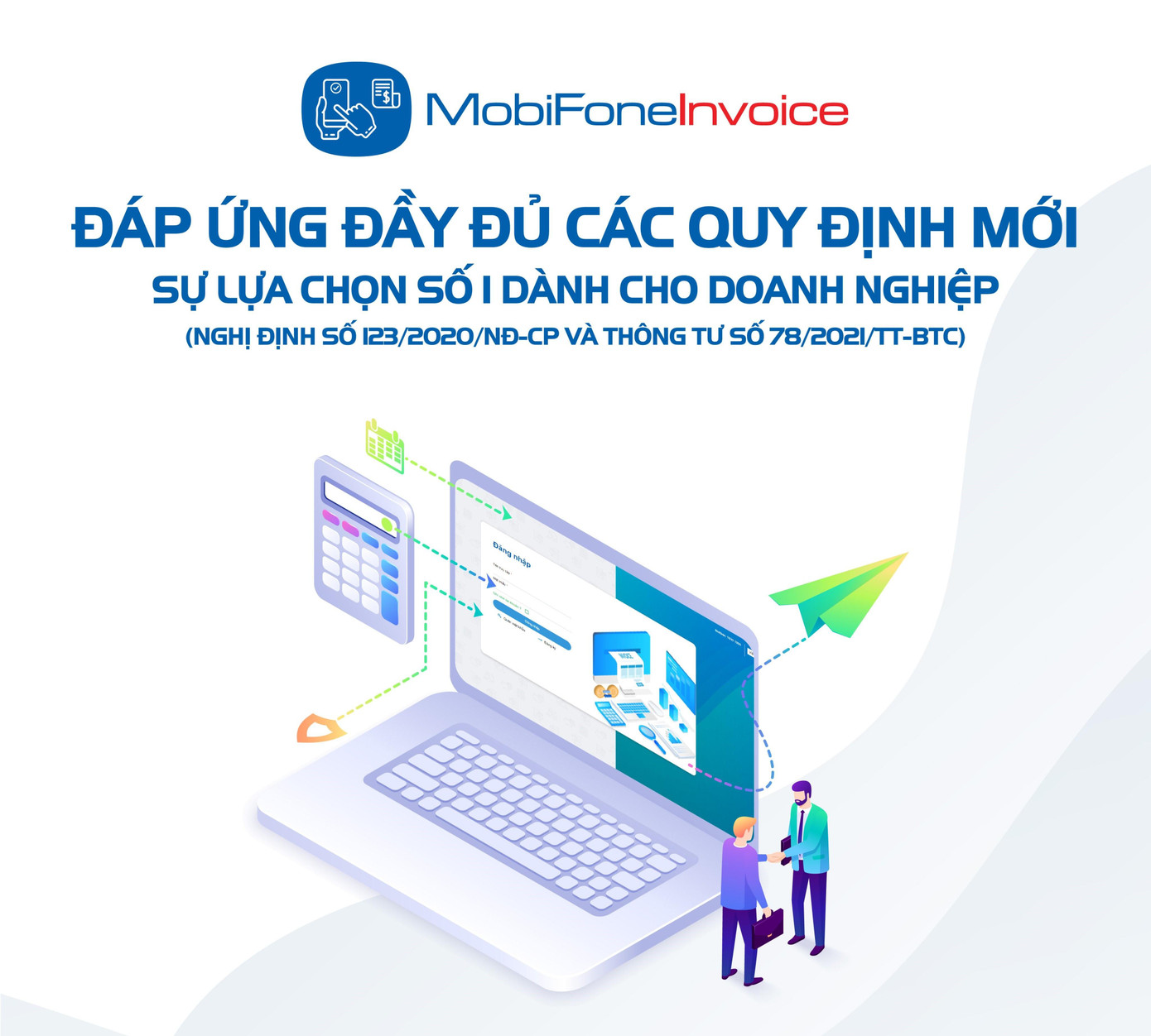 MobiFone Invoice đã sẵn sàng đáp ứng theo các quy định mới