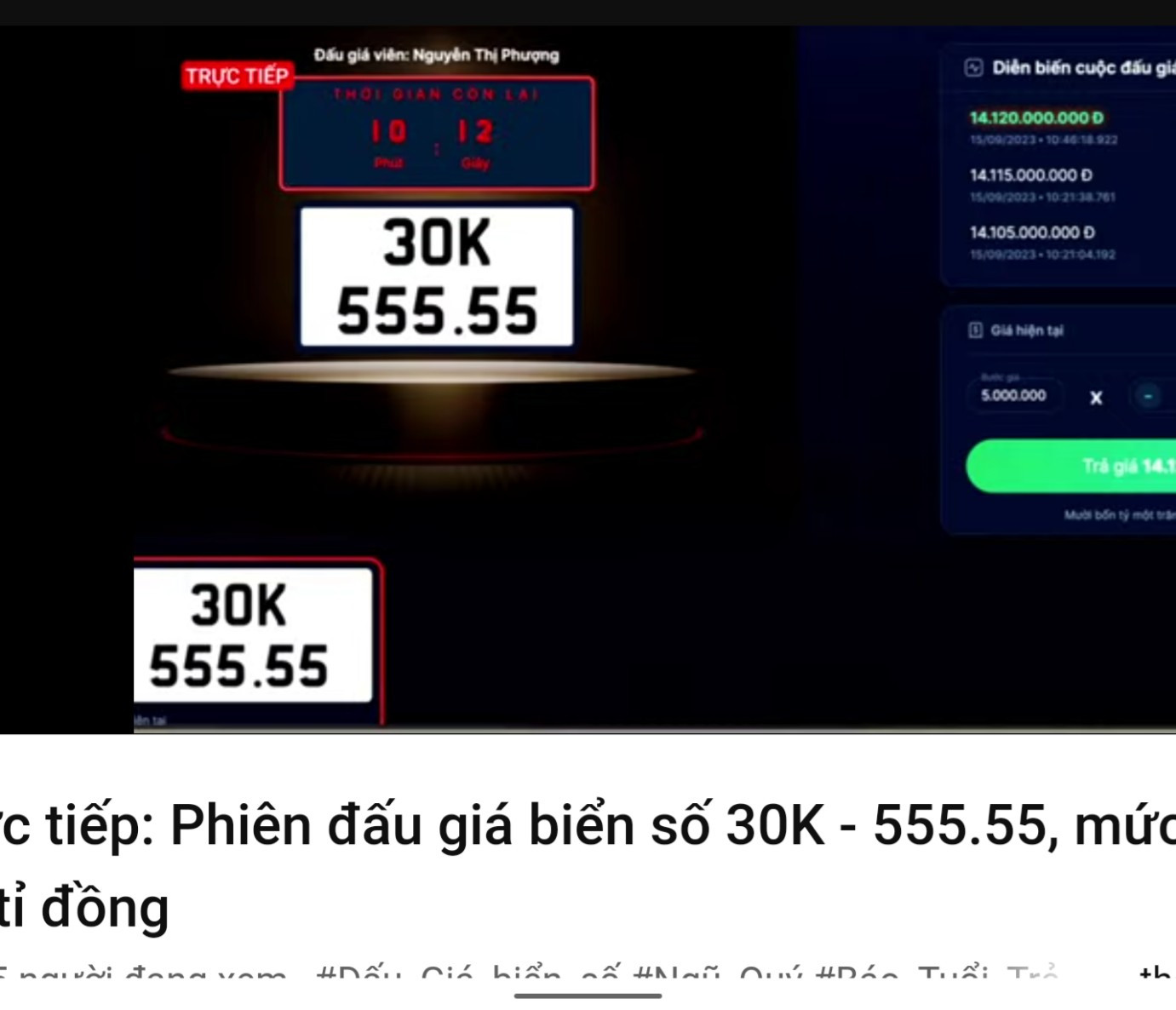 Kết thúc phiên đấu giá, BKS ngũ quý: 30K: 55555 đã lên tới trên 14 tỷ đồng.