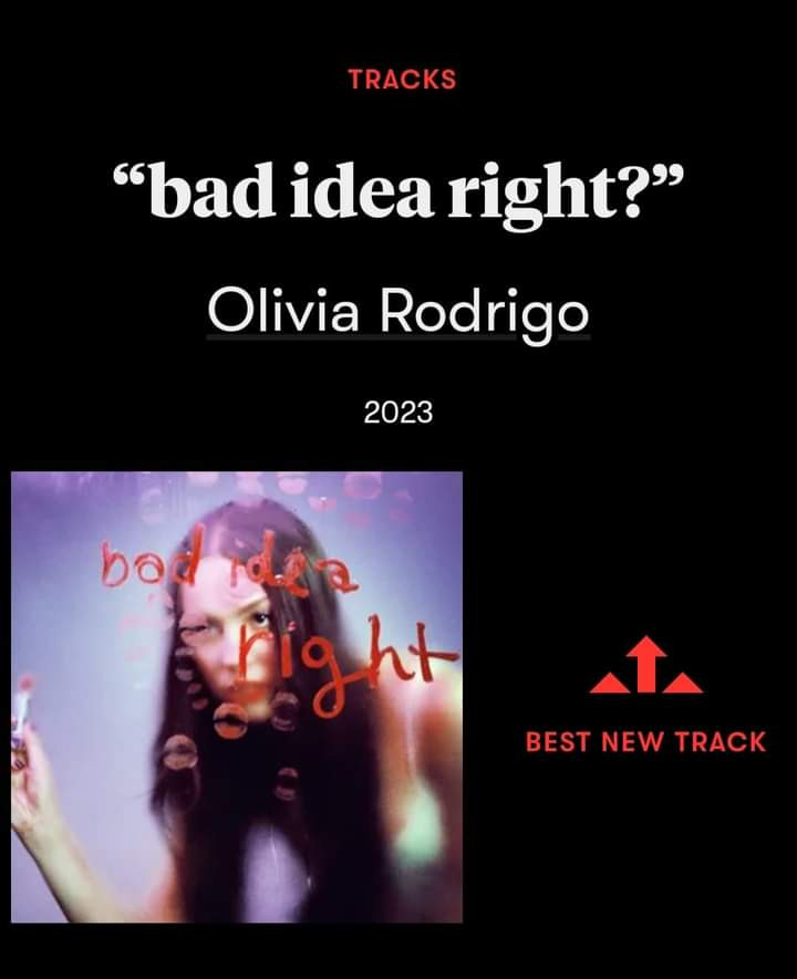 bad idea right? được Pitchfork dán nhãn Best New Track. bad idea right? được Pitchfork dán nhãn Best New Track.