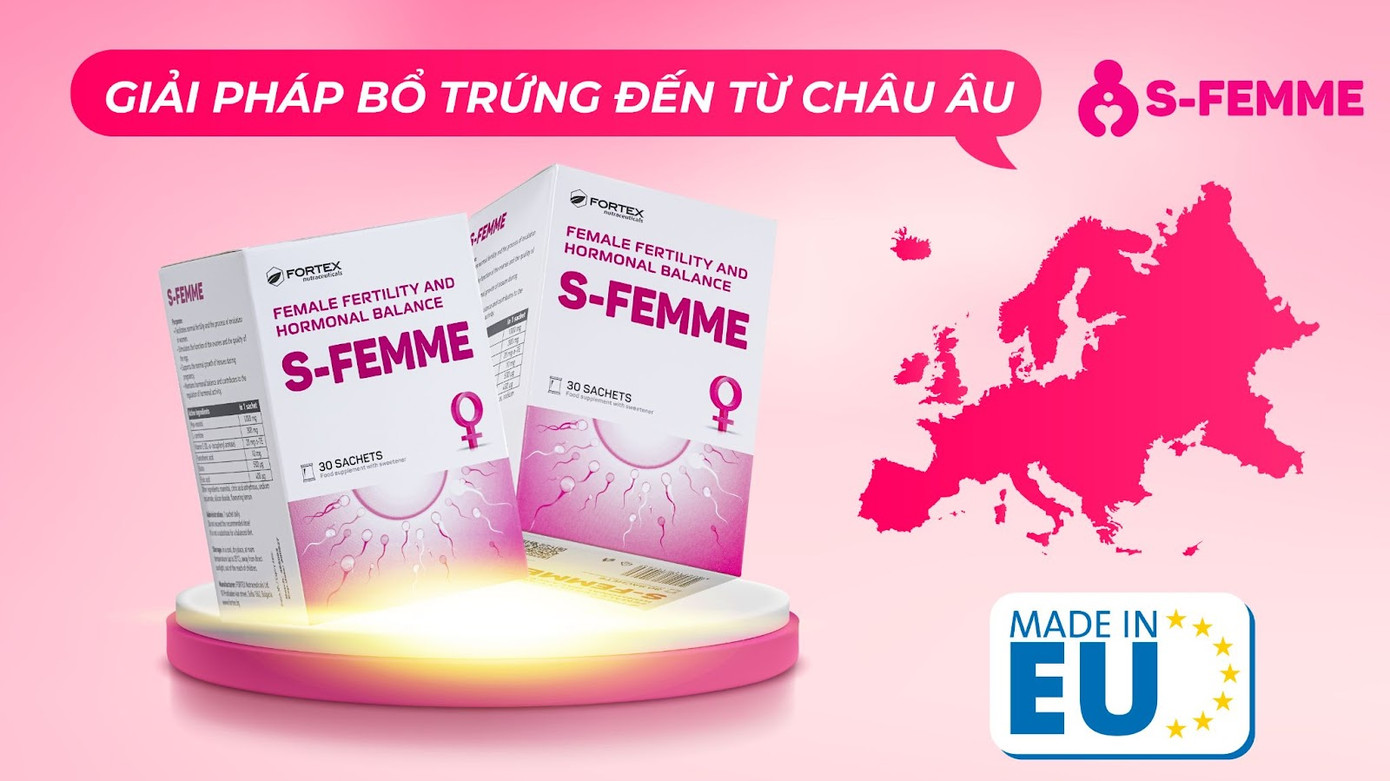 S-FEMME - Hỗ trợ bổ trứng cho nữ giới đến từ Châu Âu