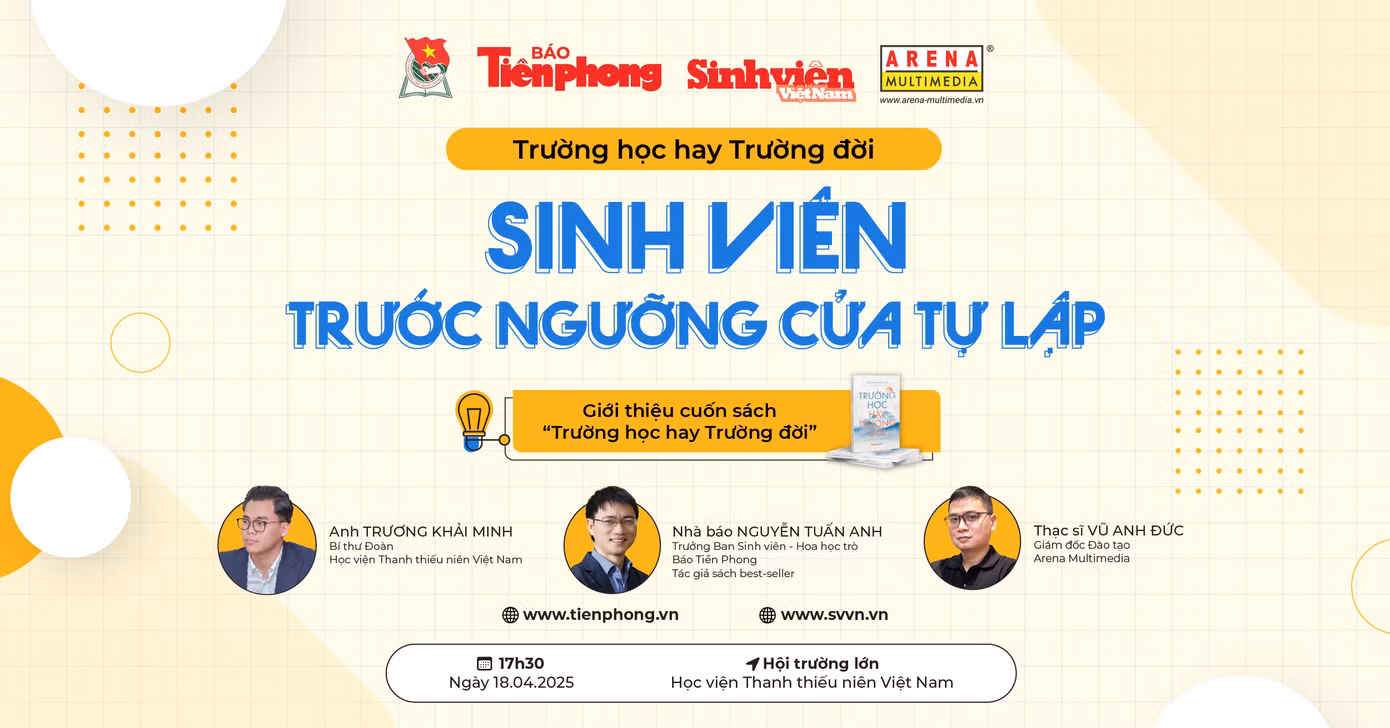 Chiều 18/4/2025, toạ đàm ‘Trường học hay Trường đời’ số 7 sẽ được diễn ra tại Học viện Thanh thiếu niên Việt Nam.