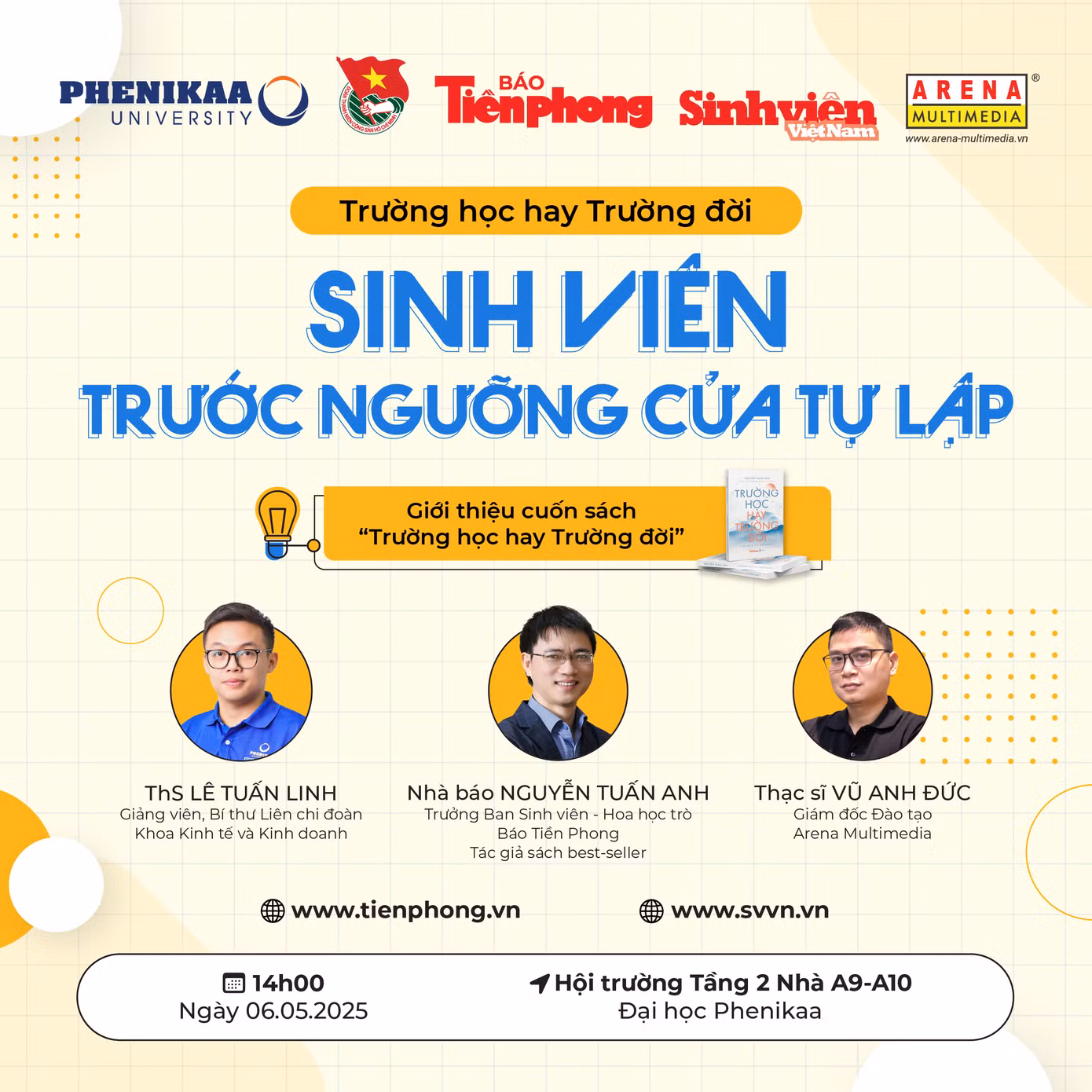 Vào lúc 14h ngày 06/05/2025, chương trình tọa đàm hướng nghiệp “Trường học hay Trường đời” số 8 với chủ đề “Sinh viên trước ngưỡng cửa tự lập” sẽ diễn ra tại Đại học Phenikaa.