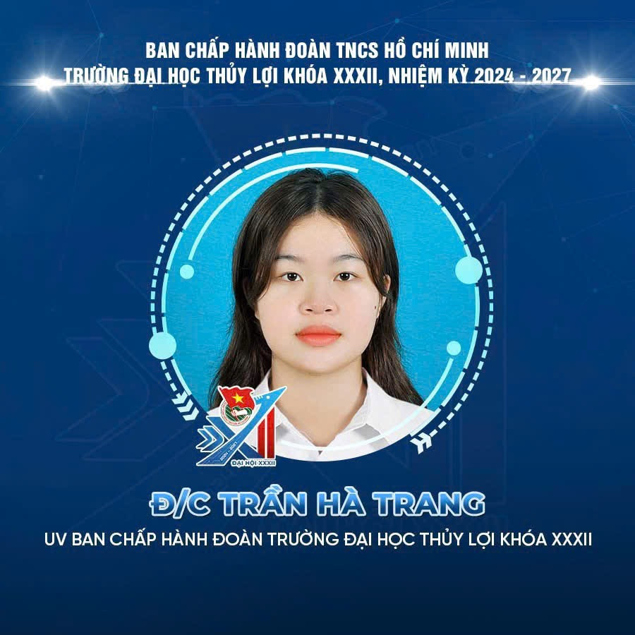 Hà Trang vinh dự khi được trúng cử chức danh UV BCH Đoàn TNCS Trường Đại học Thuỷ lợi.