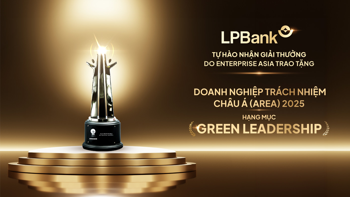 LPBank là ngân hàng duy nhất của châu Á được vinh danh ở hạng mục "Green Leadership" của giải thưởng Doanh nghiệp Trách nhiệm châu Á 2025