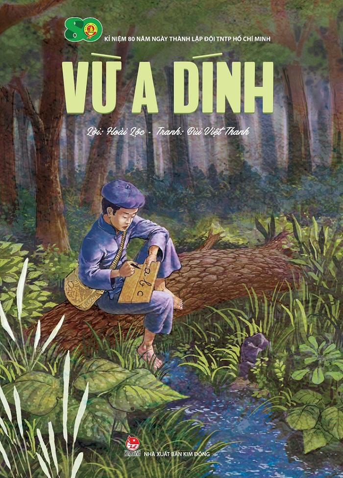 "Vừ A Dính" phiên bản có tranh minh họa. (Ảnh: NXB Kim Đồng) "Vừ A Dính" phiên bản có tranh minh họa. (Ảnh: NXB Kim Đồng)