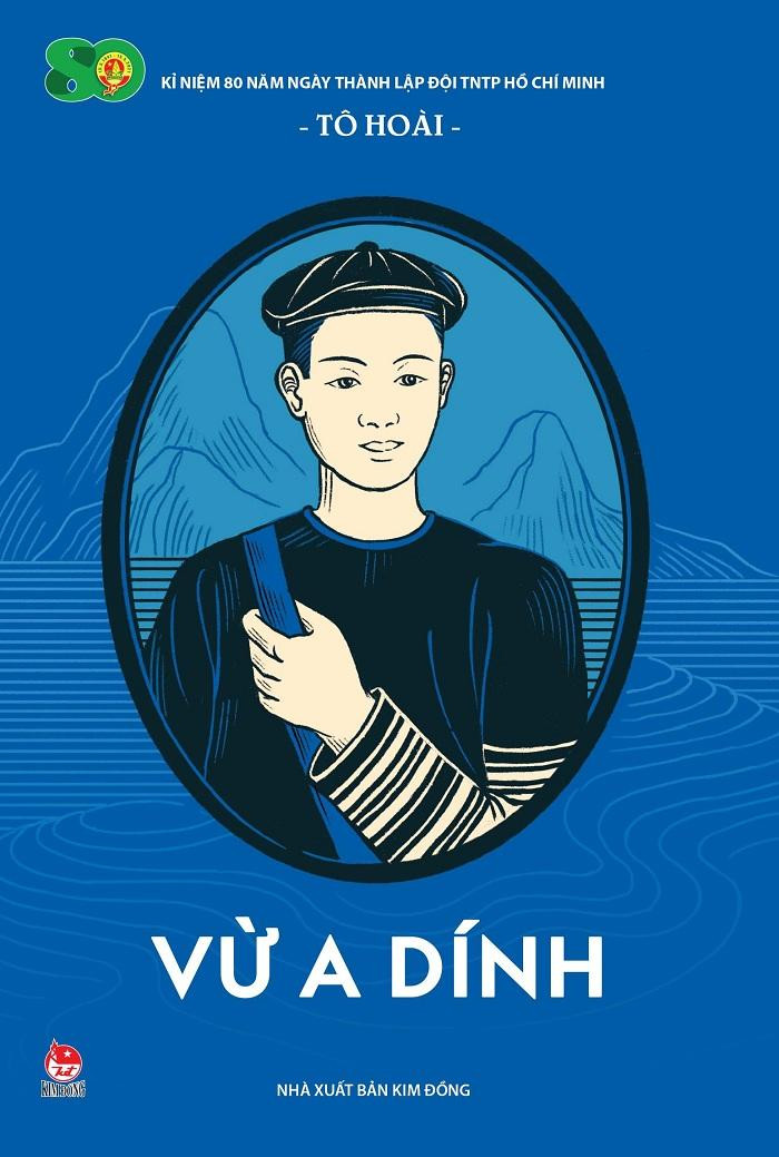 "Vừ A Dính" của nhà văn Tô Hoài. (Ảnh: NXB Kim Đồng) "Vừ A Dính" của nhà văn Tô Hoài. (Ảnh: NXB Kim Đồng)
