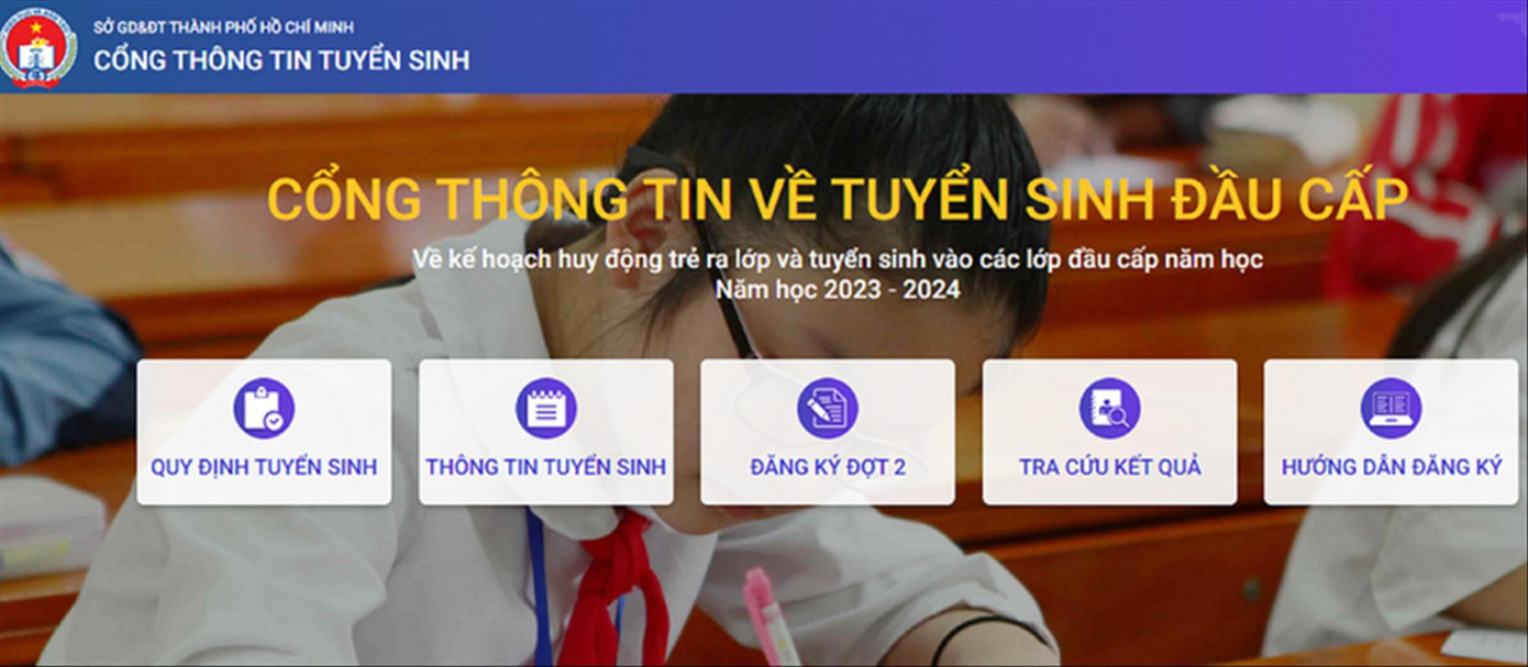 Hệ thống tuyển sinh trực tuyến năm 2023- 2024 của TPHCM. Ảnh: Nguyễn Dũng Hệ thống tuyển sinh trực tuyến năm 2023- 2024 của TPHCM. Ảnh: Nguyễn Dũng