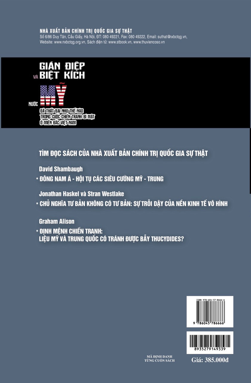 Cuốn sách đề cập chi tiết quá trình thất bại của Mỹ trong cuộc chiến tranh bí mật ở miền Bắc Việt Nam.