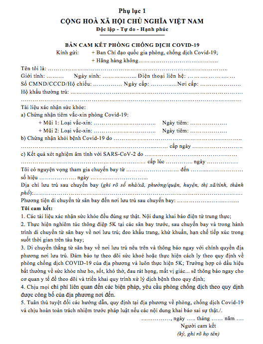 Trước khi lên máy bay, hành khách phải cam kết chấp hành quy định về phòng, chống dịch COVID-19 theo mẫu do Bộ GTVT ban hành. Trước khi lên máy bay, hành khách phải cam kết chấp hành quy định về phòng, chống dịch COVID-19 theo mẫu do Bộ GTVT ban hành.