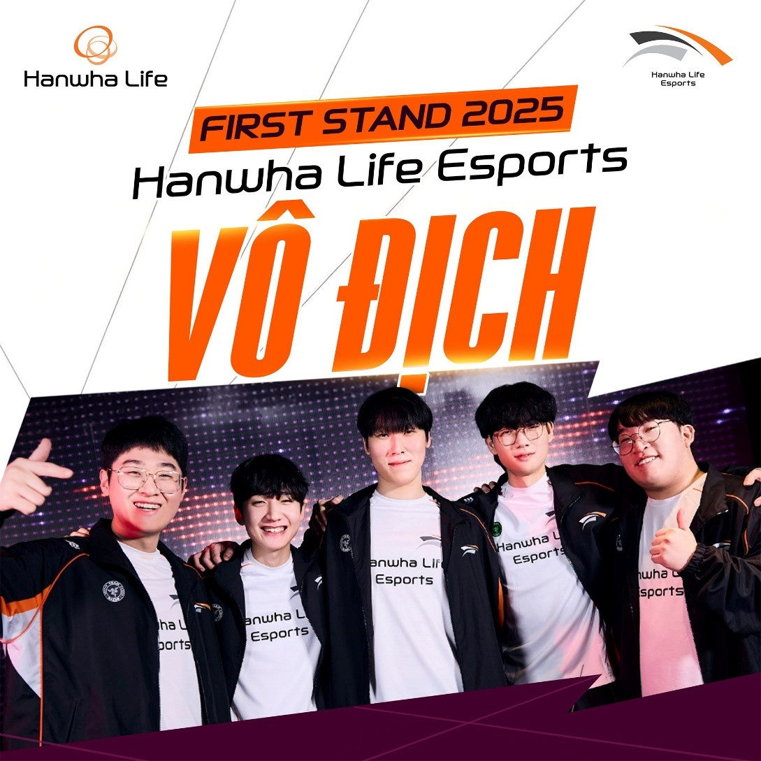 Hanwha Life Esports là nhà vô địch First Stand 2025