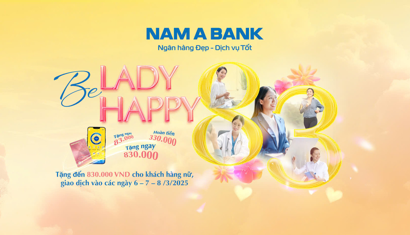 Chương trình “Be Lady, Be Happy”với nhiều ưu đãi hấp dẫn dành cho khách hàng nữ.