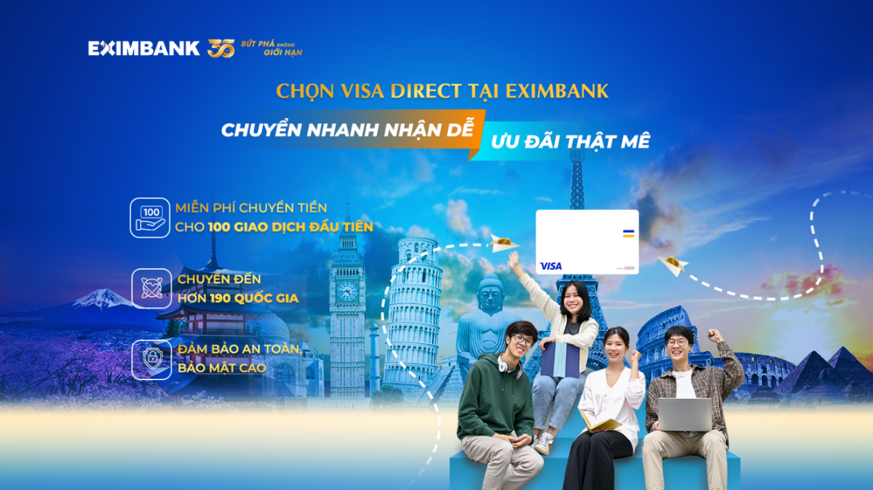 Eximbank chính thức ra mắt Visa Direct – dịch vụ chuyển tiền quốc tế đến thẻ Visa dành cho khách hàng cá nhân