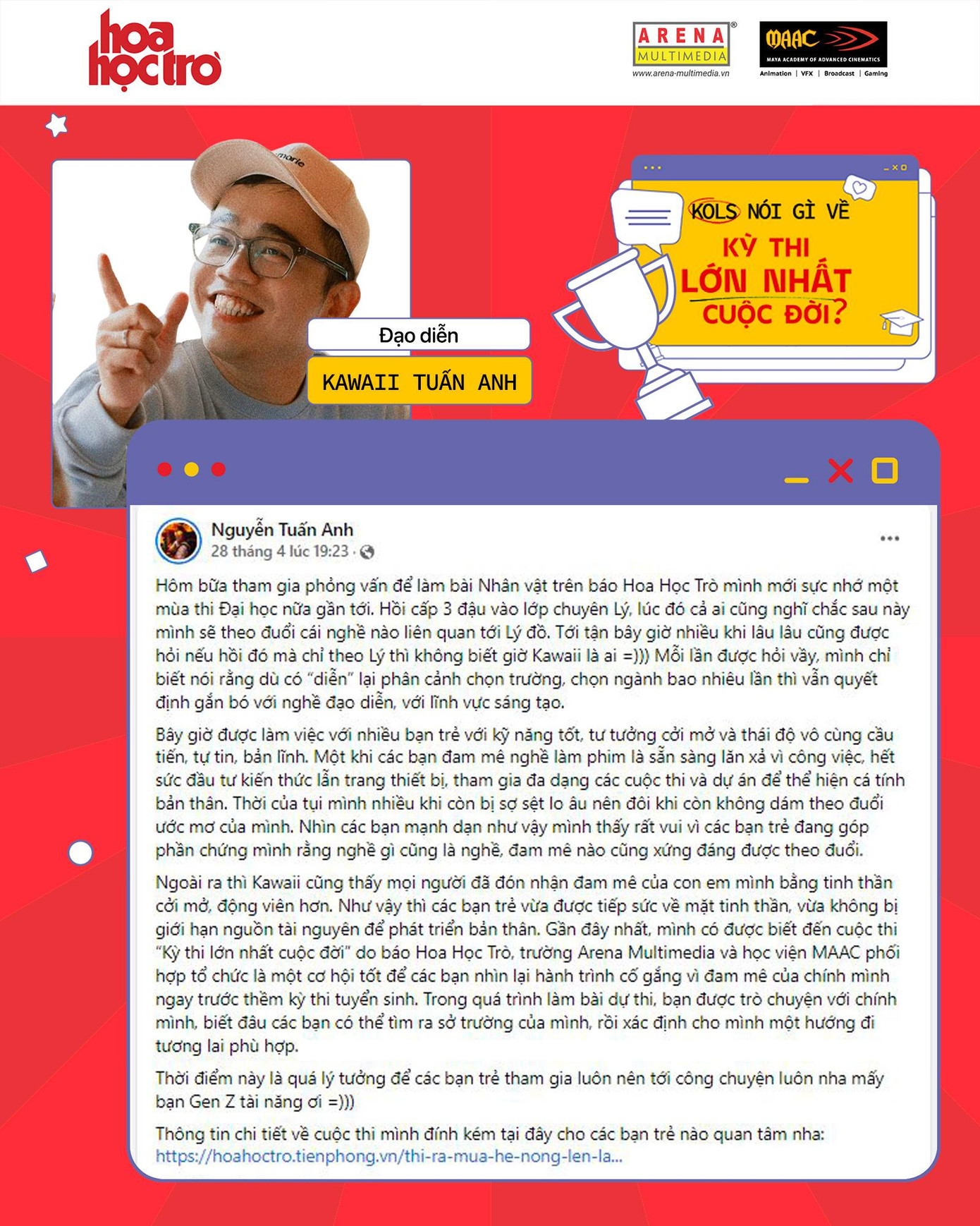 Đạo diễn Kawaii Tuấn Anh: “Dù có “diễn” lại phân cảnh chọn trường, chọn ngành bao nhiêu lần thì vẫn quyết định gắn bó với nghề đạo diễn, với lĩnh vực sáng tạo". Đạo diễn Kawaii Tuấn Anh: “Dù có “diễn” lại phân cảnh chọn trường, chọn ngành bao nhiêu lần thì vẫn quyết định gắn bó với nghề đạo diễn, với lĩnh vực sáng tạo".