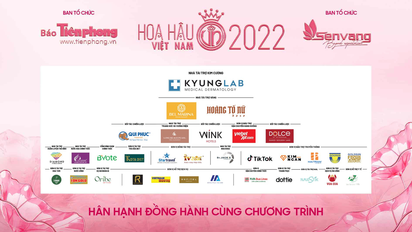 Xin chân thành cảm ơn các đơn vị tài trợ đã đồng hành cùng với Hoa hậu Việt Nam năm 2022