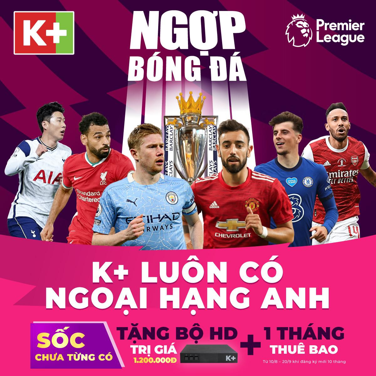 K+ “ngợp bóng đá” với Ngoại hạng Anh cùng ưu đãi sốc chào đón mùa giải mới