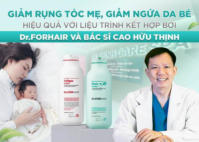 Combo yêu thương của Dr.FORHAIR kết hợp với Bác sĩ Cao Hữu Thịnh
