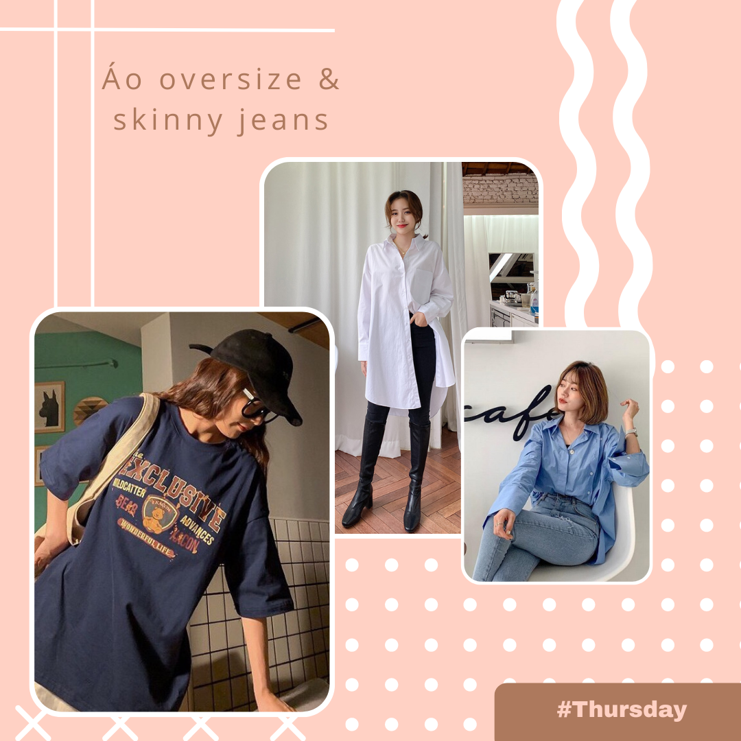 Gợi ý kết hợp áo oversize và quần ôm skinny cho thần thái luôn hoàn hảo với ngân sách từ 300K Gợi ý kết hợp áo oversize và quần ôm skinny cho thần thái luôn hoàn hảo với ngân sách từ 300K
