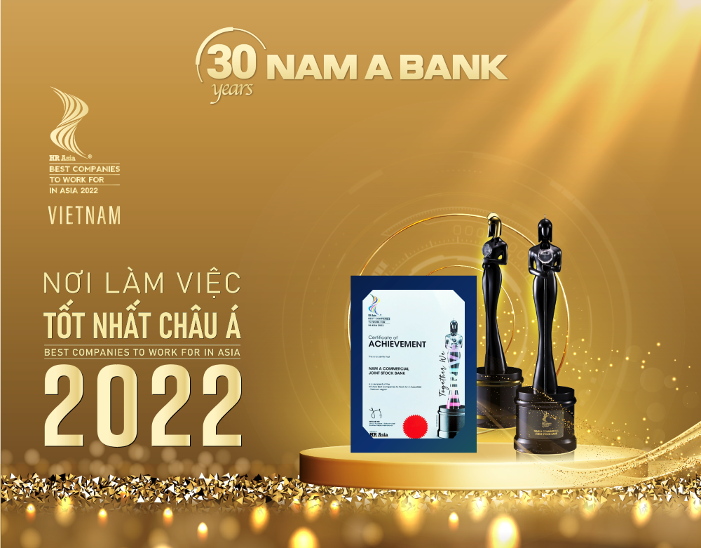 Đây là năm thứ hai liên tiếp Nam A Bank nhận giải thưởng uy tín này Đây là năm thứ hai liên tiếp Nam A Bank nhận giải thưởng uy tín này