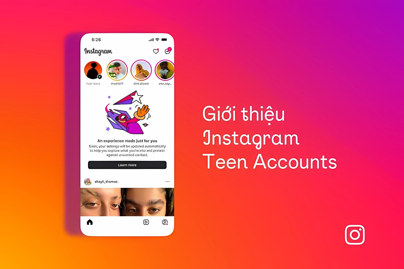 Teen Accounts cũng đóng vai &quot;người gác cổng&quot; khó tính, chỉ cho phép thanh thiếu niên xem những nội dung hợp tuổi, tránh xa những nội dung nhạy cảm hay tiêu cực.
