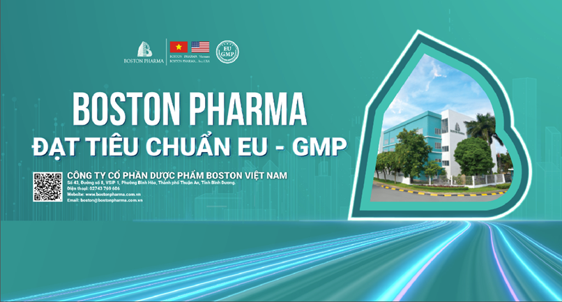 Nhà máy Boston Pharma đạt tiêu chuẩn EU-GMP