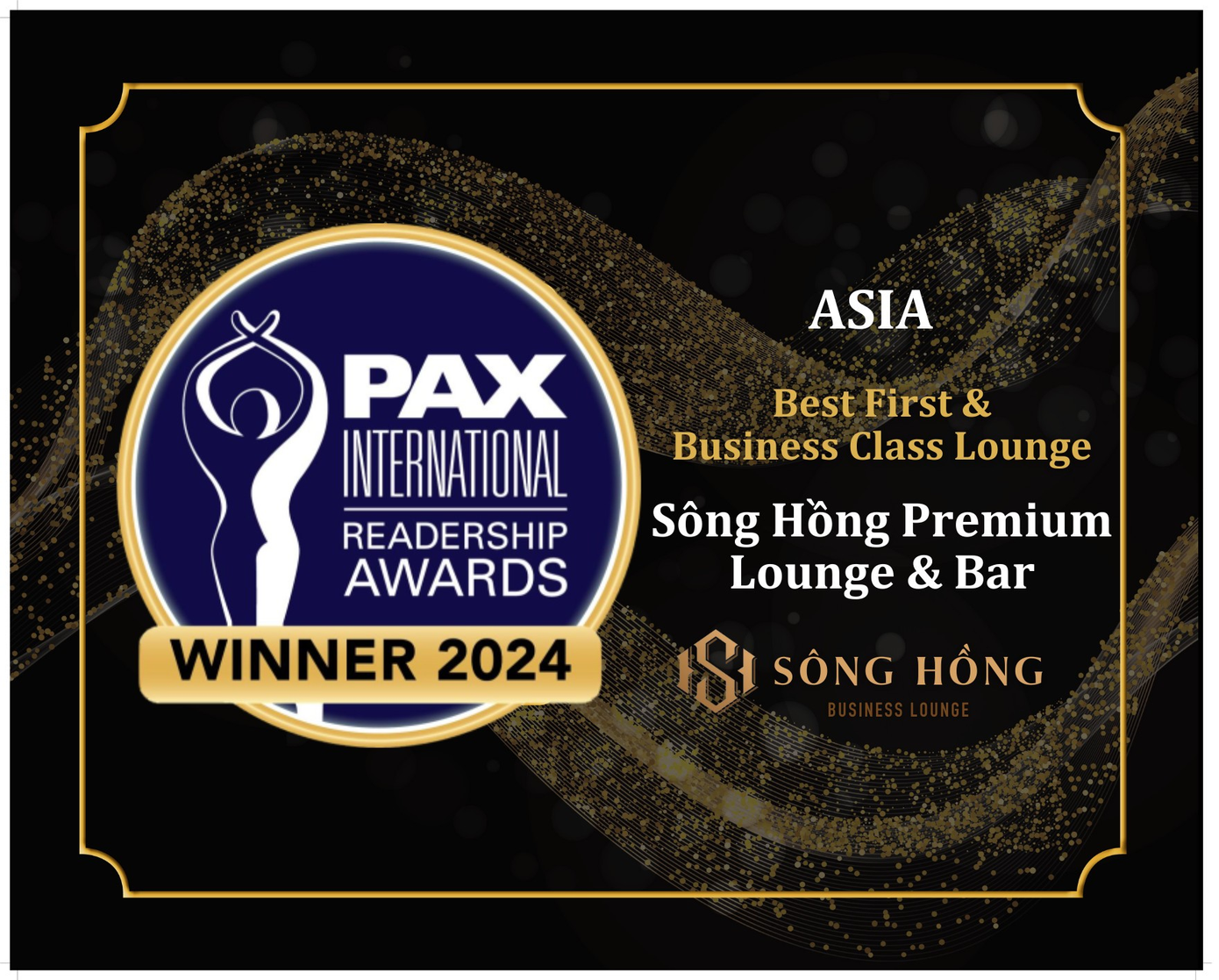 Sông Hồng Premium Lounge &amp; Bar là cái tên duy nhất của dịch vụ Phòng khách thương gia tại Việt Nam được vinh danh Phòng khách hạng nhất và hạng thương gia tốt nhất Châu Á
