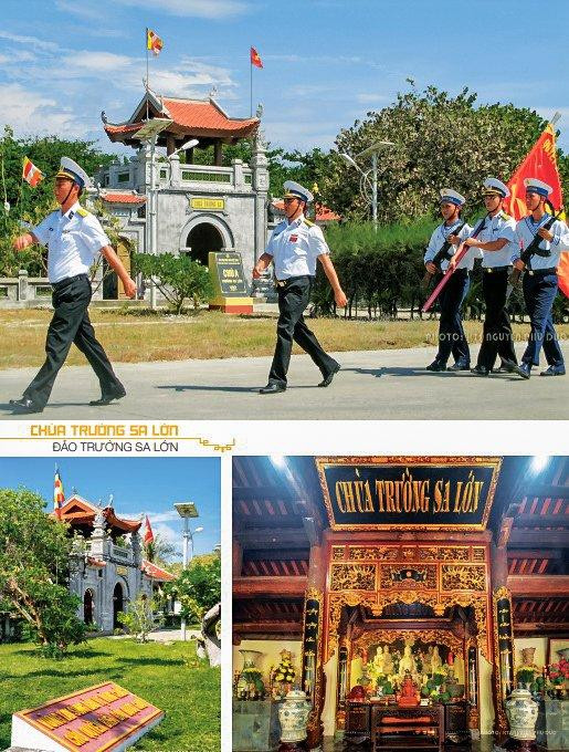Đến 9 đảo Song Tử Tây, Nam Yết, Sơn Ca, Sinh Tồn, Sinh Tồn Đông, Đá Tây A, Phan Vinh, Trường Sa Đông, Trường Sa Lớn của quần đảo Trường Sa, đều bắt gặp màu ngói đỏ của ngôi chùa Việt thấp thoáng trong cây xanh.