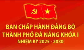 Chi tiết Ban Chấp hành Đảng bộ thành phố Đà Nẵng khóa I, nhiệm kỳ 2025 - 2030