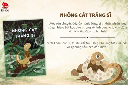 Cuộc phiêu lưu của "Nhông Cát Tráng Sĩ": Dũng cảm dấn thân, bạn sẽ trưởng thành