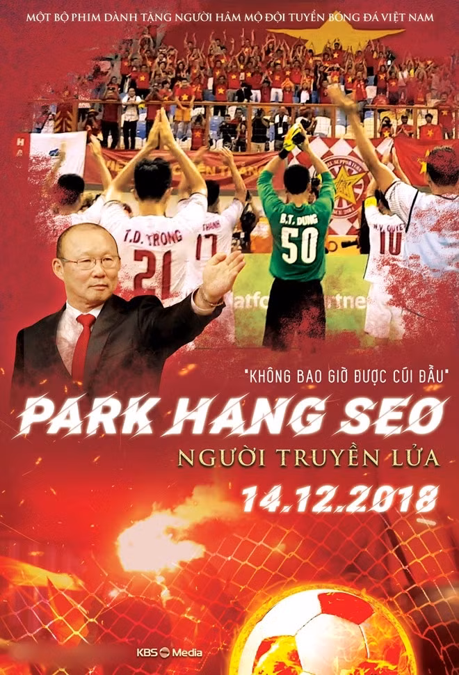 Bộ phim Park Hang Seo - Người Truyền Lửa sẽ ra rạp vào ngày 14/12, trước trận chung kết lượt về giữa tuyển Việt Nam và Malaysia