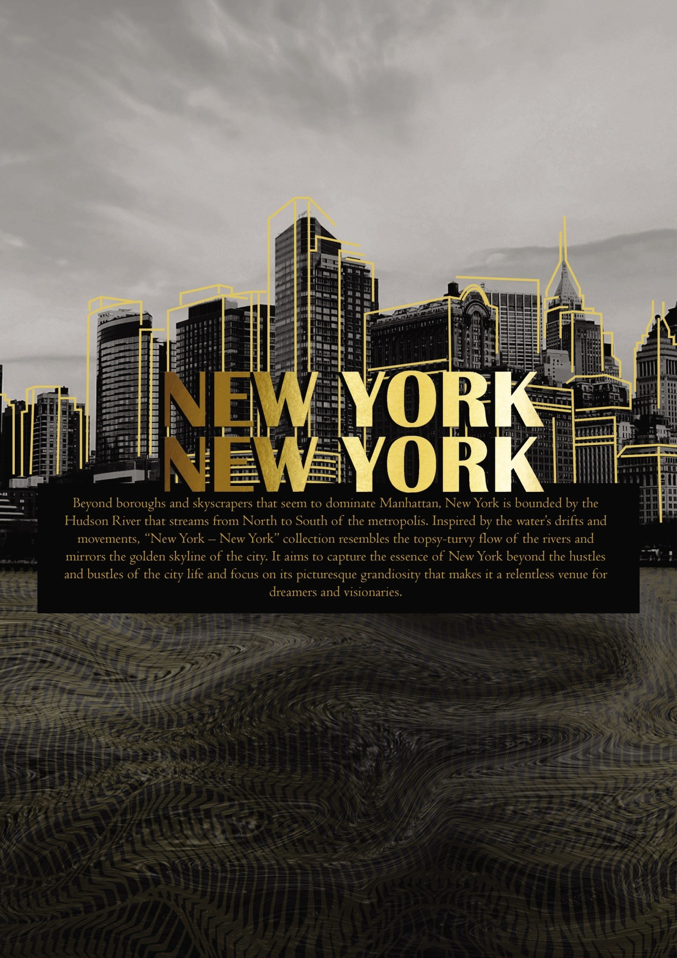 Những con sóng từ sông Hudson trở thành niềm cảm hứng nghệ thuật cho bộ sưu tập New York New York.