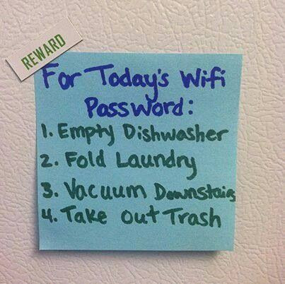 Muốn có mật khẩu Wi-Fi thì phải làm việc nhà trước đã.