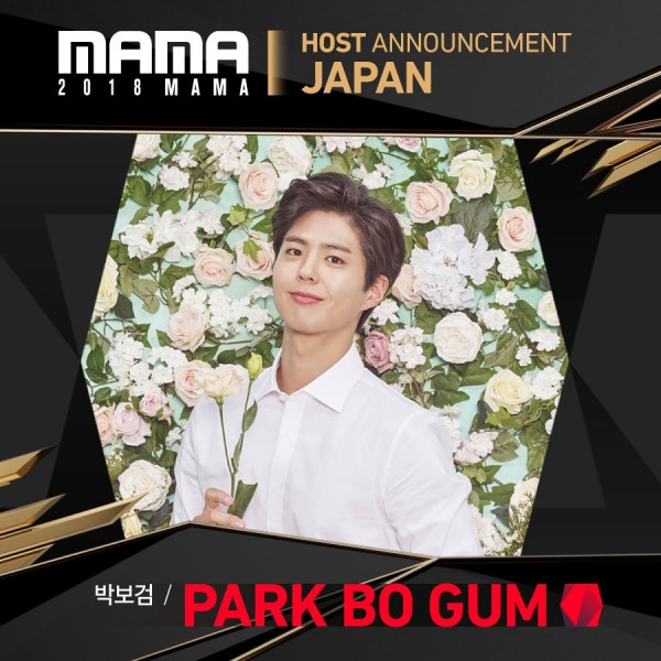 Với 2018 MAMA FANS' CHOICE tại Nhật Bản, Park Bo Gum sẽ giữ vai trò MC chính.