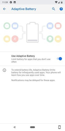 1. Tính năng Adaptive Battery của Android P sẽ tìm hiểu các ứng dụng người dùng sử dụng theo thời gian và ưu tiên tài nguyên hệ thống cho chúng. Đối với các ứng dụng ít dùng, Android P về cơ bản sẽ bỏ qua cho đến khi cần mở chúng.